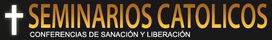 Seminarios de Sanación y Conferencias de Liberación